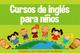 Clases de inglés para niños de 8 años en adelante